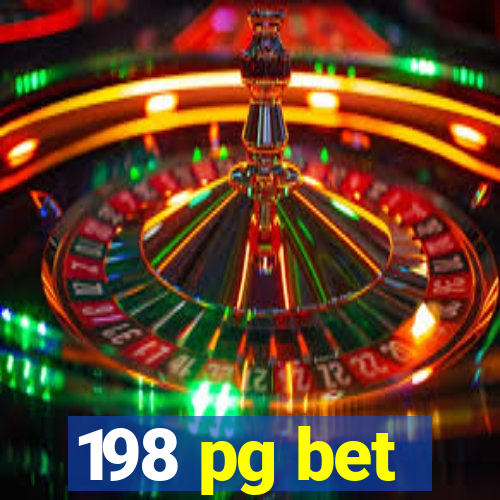 198 pg bet
